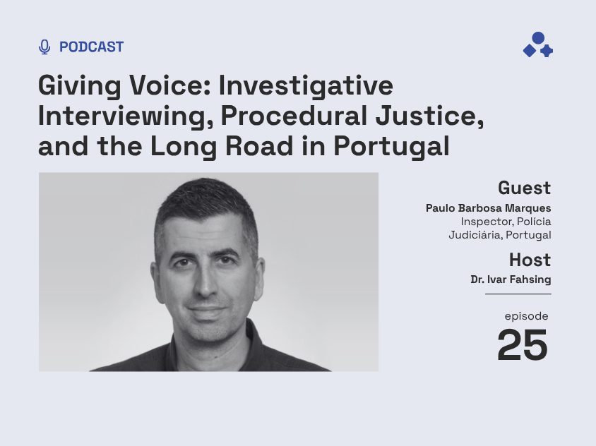 Investigative Interviewing in Portugal – ep. 25